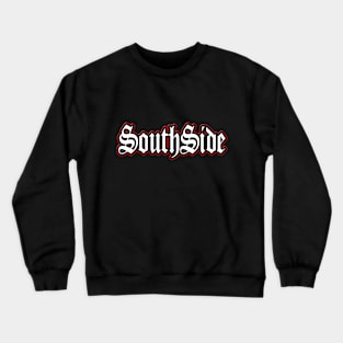 Southside Crewneck Sweatshirt